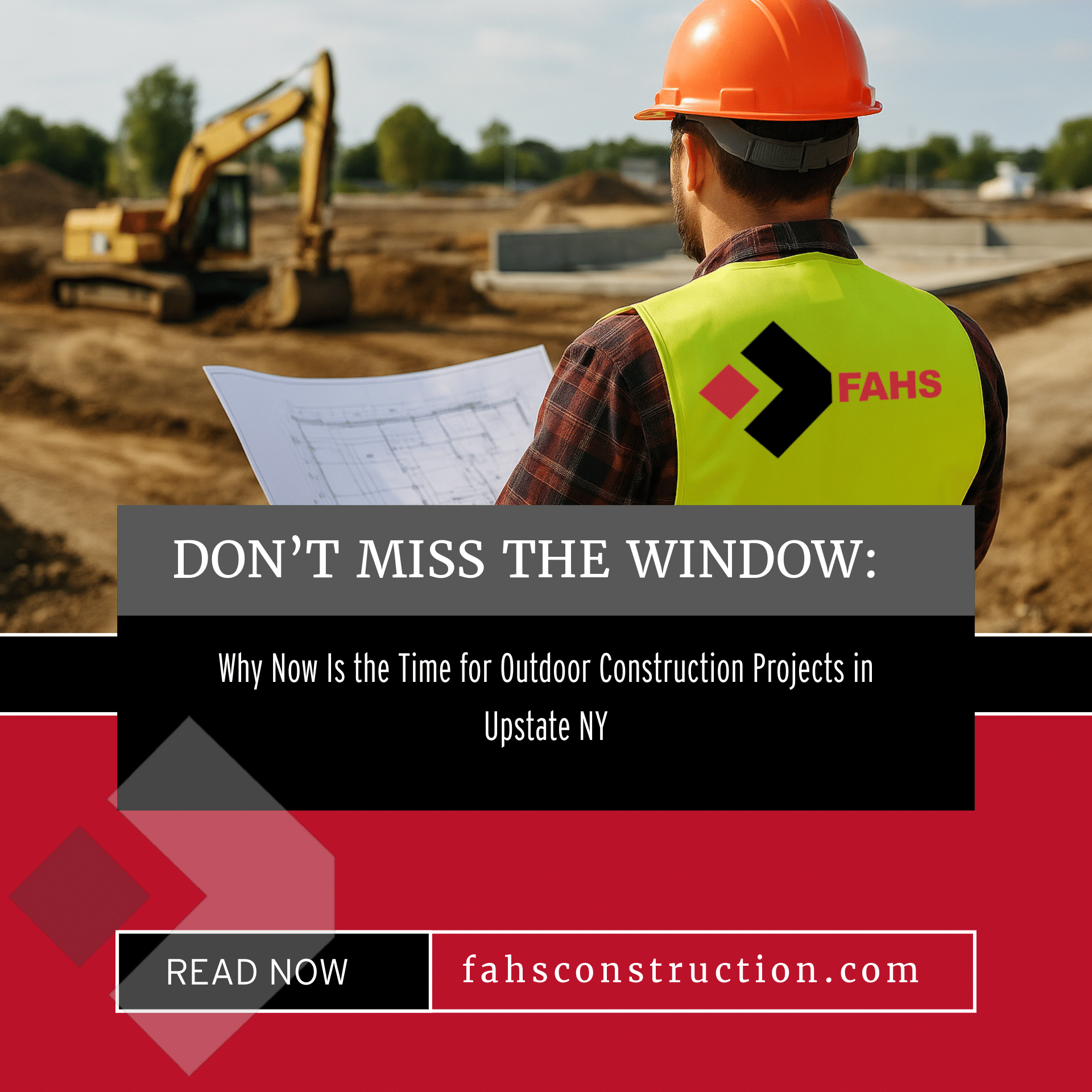 Construction worker in safety gear holding blueprints at an active sitework project with blog title overlay promoting Fahs Construction in Upstate NY